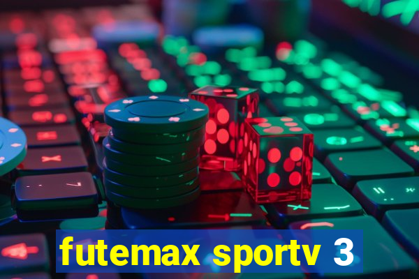 futemax sportv 3